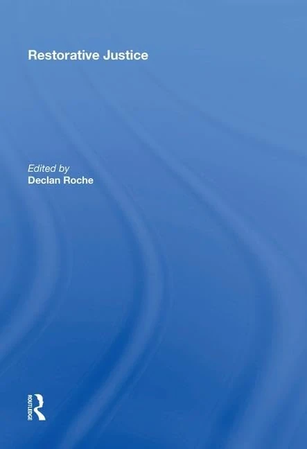 Routledge Restorative Justice: Ideals and Realities Book