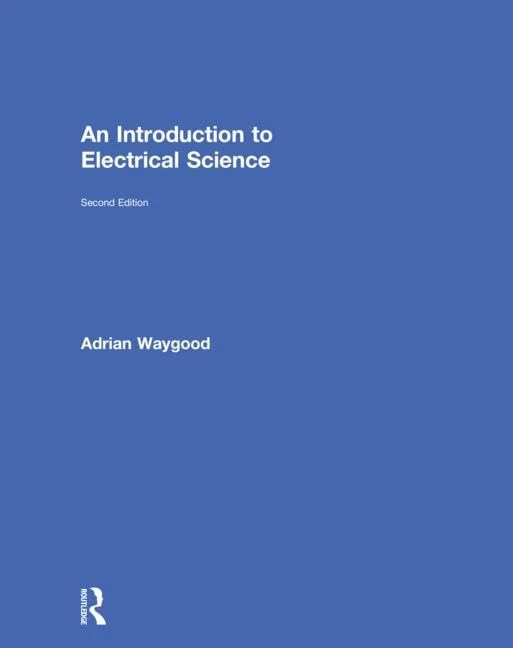 Routledge An Introduction to Electrical Science - 2nd Edition