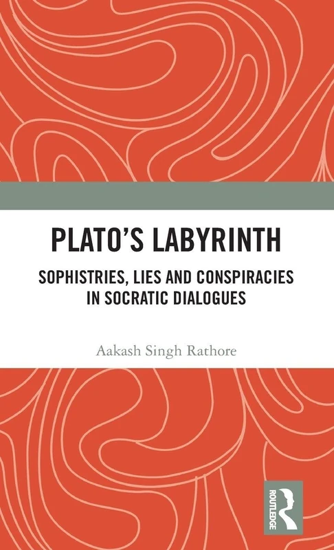 Routledge Plato's Labyrinth - Socratic Dialogues Study