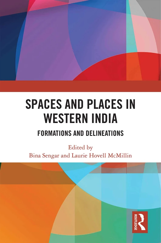 Routledge - Spaces and Places in Western India - History Book
