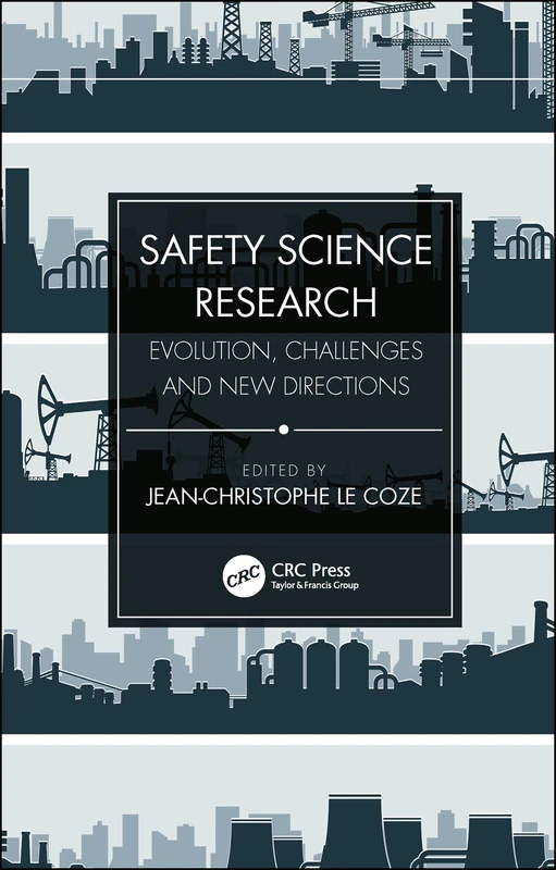 CRC Press Safety Science Research: Evolution and New Directions