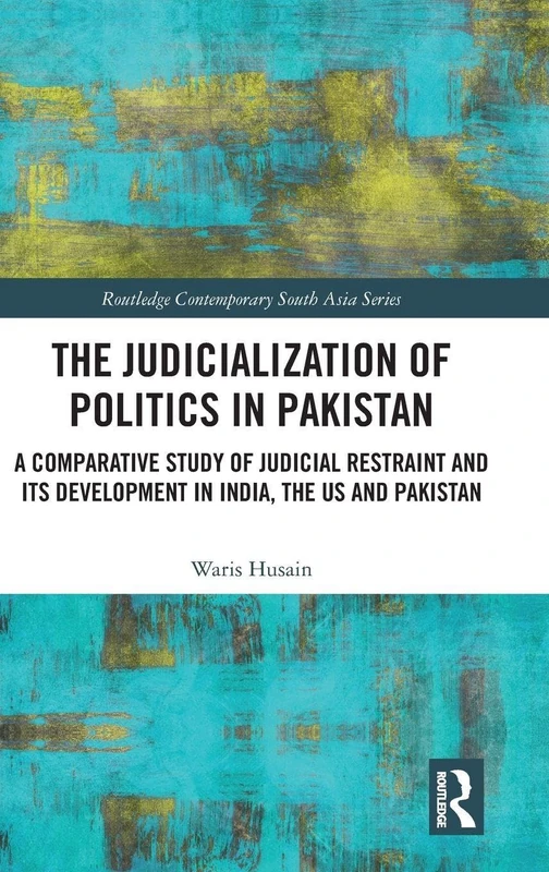 Routledge - Judicialization of Politics in Pakistan Study