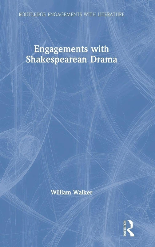 Routledge Engagements with Shakespearean Drama - Literature Book