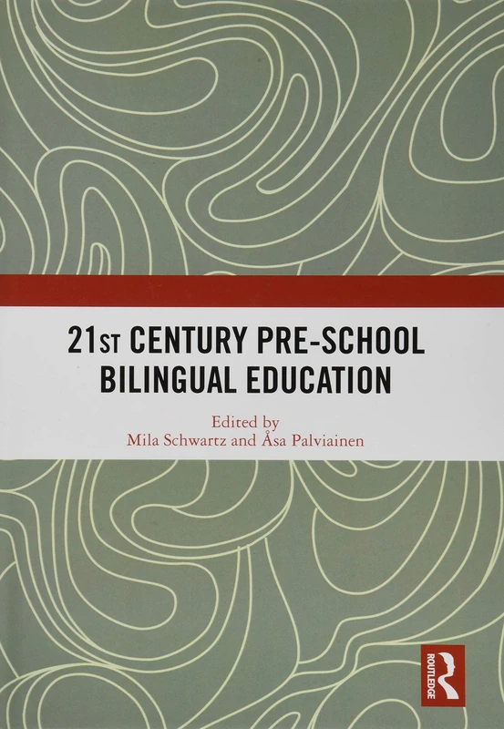 Routledge 21st Century Pre-school Bilingual Education Book