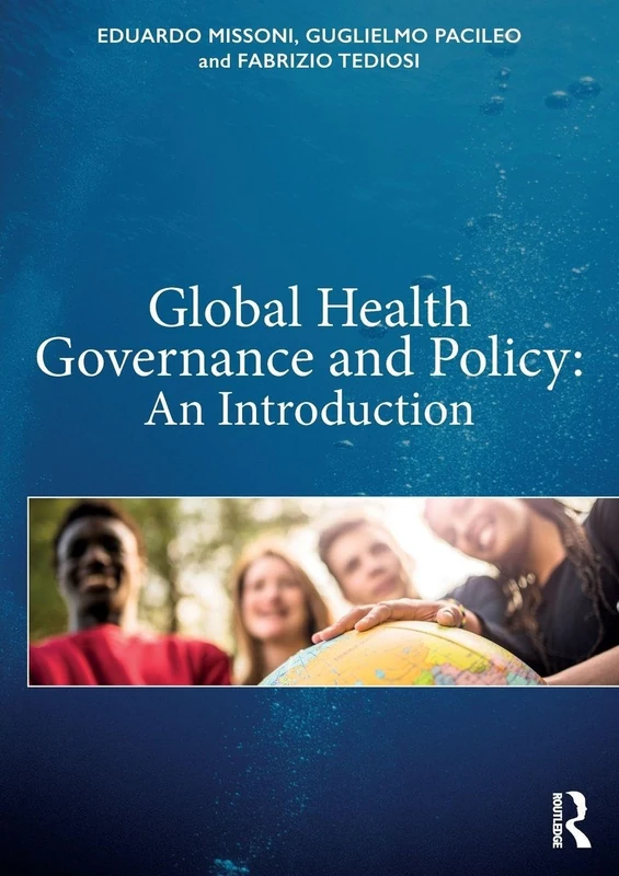 Global Health Governance and Policy: An Introduction