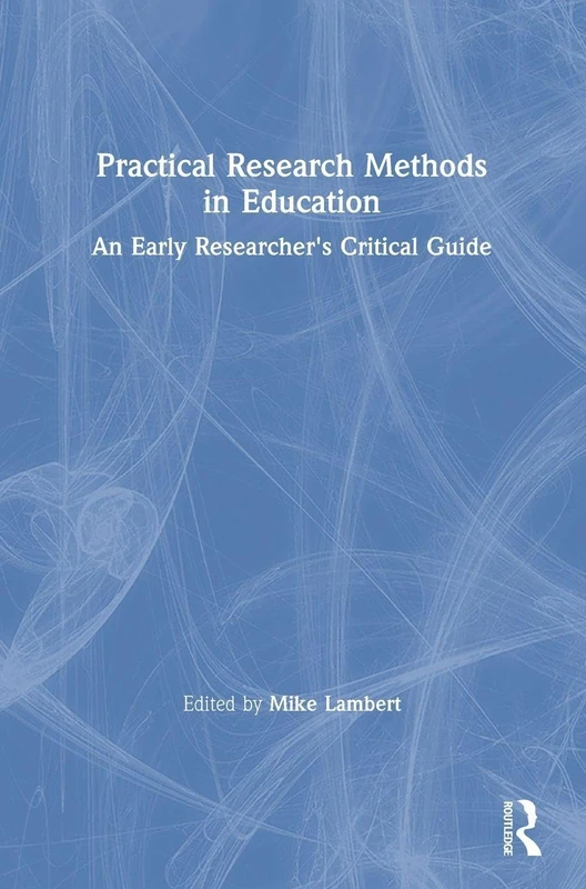 Routledge Practical Research Methods in Education Guidebook