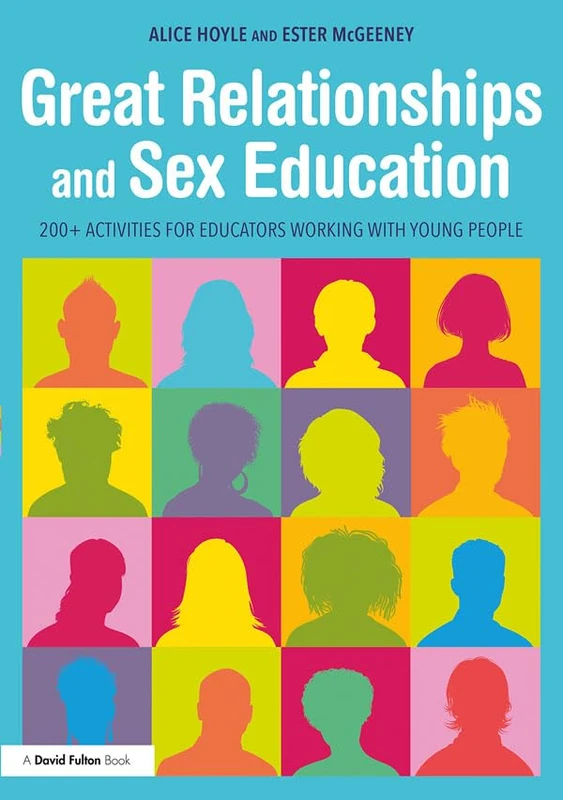 Routledge Great Relationships and Sex Education Activity Guide