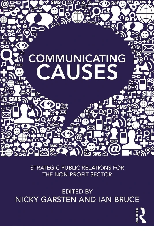 Communicating Causes: Strategic public relations for the non-profit sector