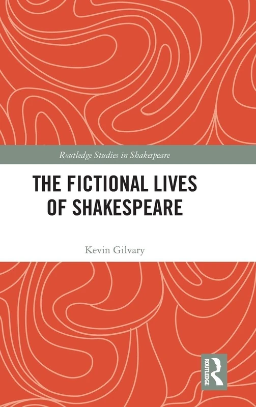 Routledge - The Fictional Lives of Shakespeare (Book)