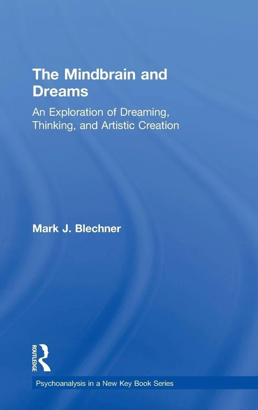 Routledge The Mindbrain and Dreams - Psychoanalysis Book