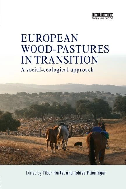 European Wood-pastures in Transition: A Social-ecological Approach