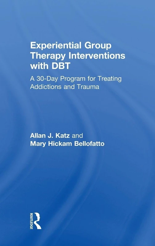 Routledge Experiential Group Therapy Interventions with DBT