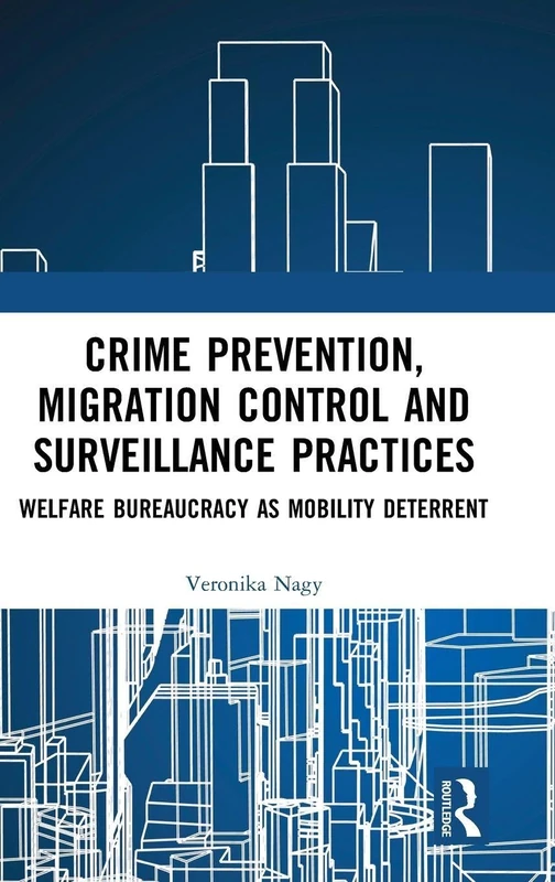 Routledge - Crime Prevention and Migration Control Book