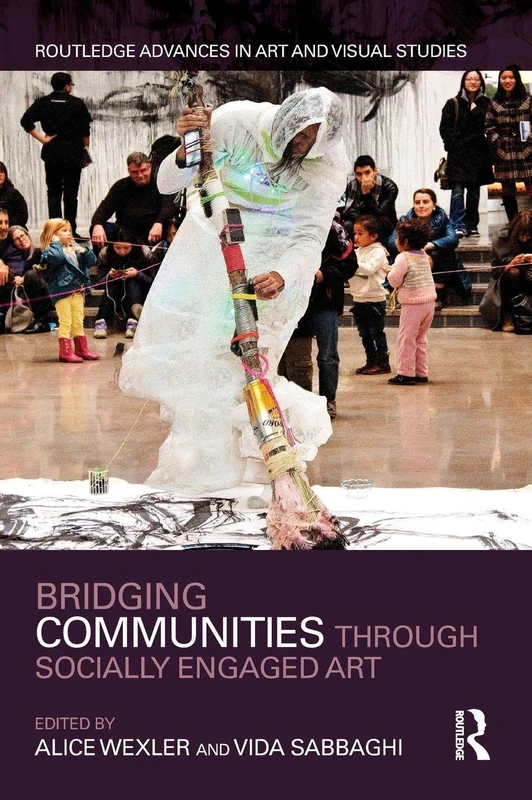 Routledge Bridging Communities through Socially Engaged Art