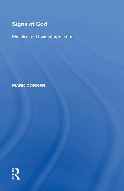 Signs of God: Miracles and their Interpretation