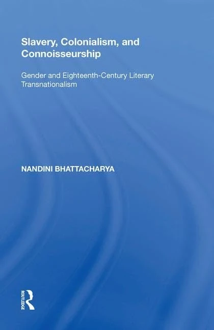 Routledge - Slavery, Colonialism and Connoisseurship Book