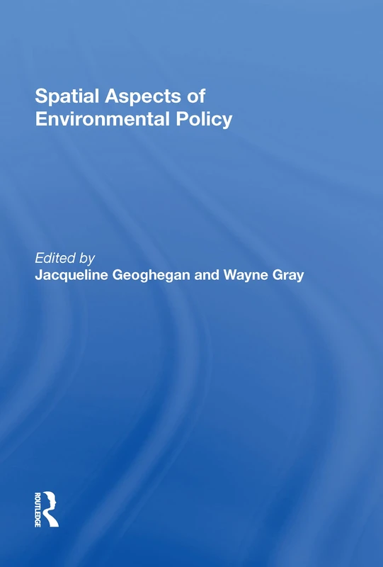Routledge - Spatial Aspects of Environmental Policy Book