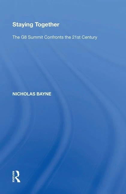 Staying Together: The G8 Summit Confronts the 21st Century