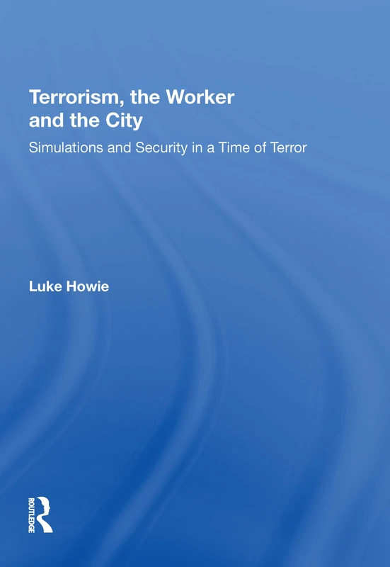 Routledge - Terrorism, the Worker and the City Book - Image 1