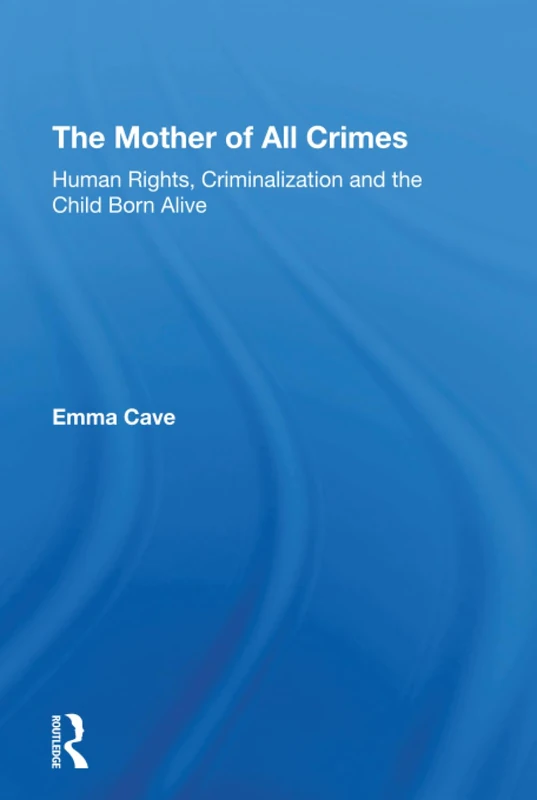 Routledge - The Mother of All Crimes Law Book