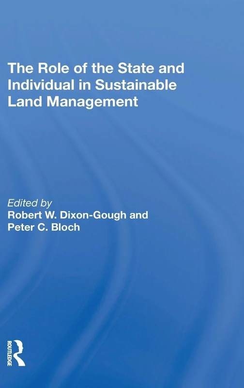 The Role of the State and Individual in Sustainable Land Management