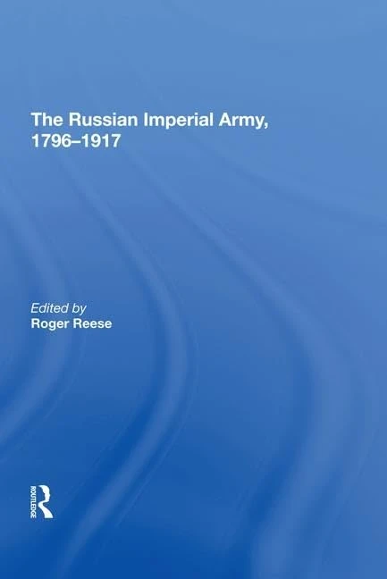 Routledge - The Russian Imperial Army 1796-1917 History Book
