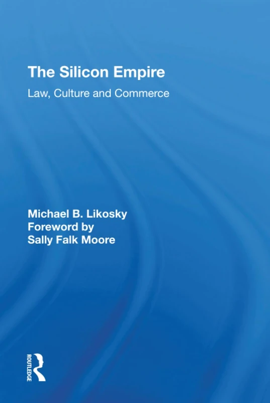 The Silicon Empire: Law, Culture and Commerce - Image 1