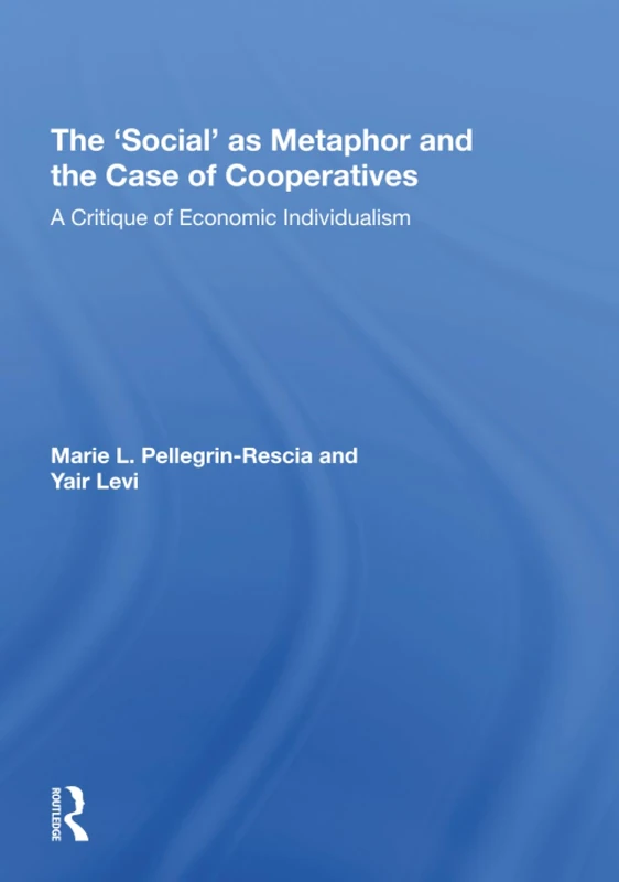 Routledge - The Social as Metaphor and the Case of Cooperatives