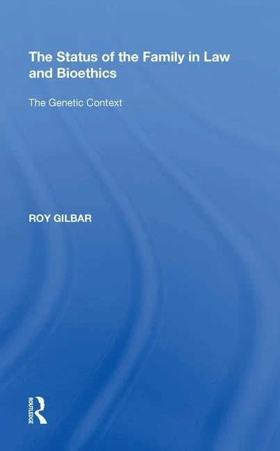 The Status of the Family in Law and Bioethics: The Genetic Context