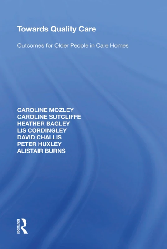 Towards Quality Care: Outcomes for Older People - Routledge