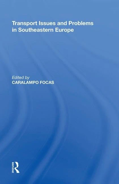 Transport Issues and Problems in Southeastern Europe - Routledge