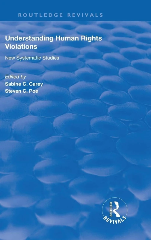 Understanding Human Rights Violations: New Systematic Studies (Routledge Revivals) - Image 1