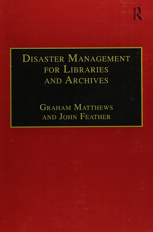 Disaster Management for Libraries and Archives