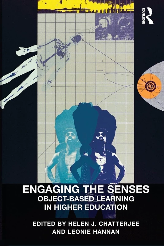 Engaging the Senses: Object-Based Learning in Higher Education