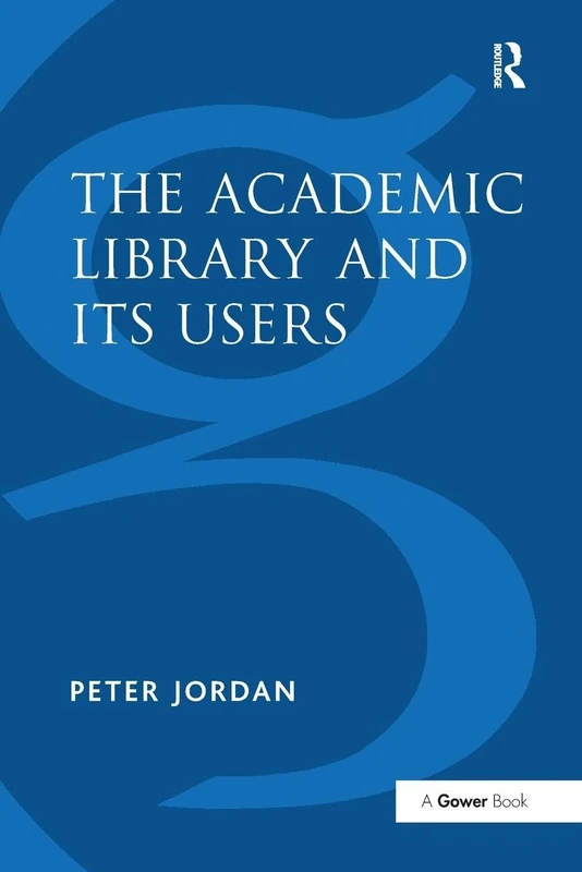 The Academic Library and Its Users