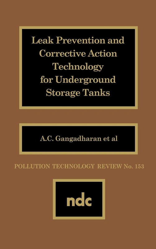 Leak Prevention and Corrective Action Technology for Underground Storage Tanks ("Pollution Technology Review")