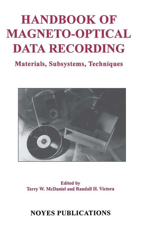 Handbook of Magneto-Optical Data Recording: Materials, Subsystems, Techniques ( ) (Materials Science and Process Technology)