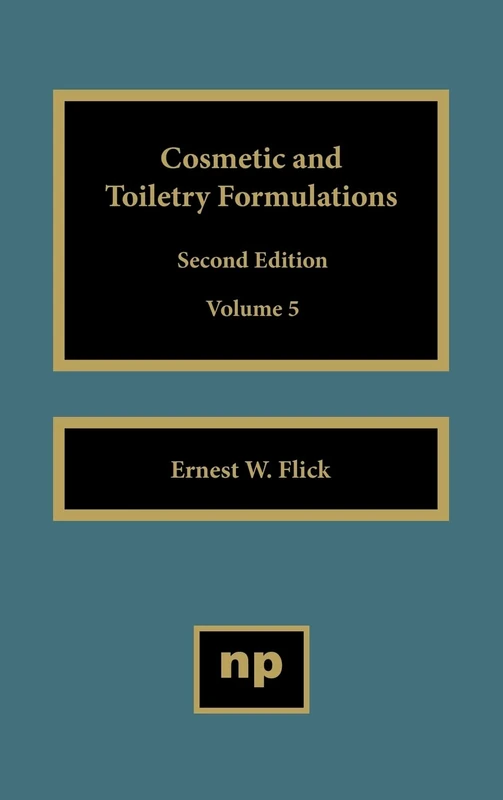 Cosmetic and Toiletry Formulations, Vol. 5