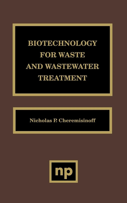 Biotechnology for Waste and Wastewater Treatment