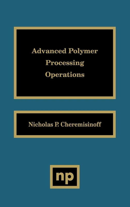 Advanced Polymer Processing Operations - Image 1