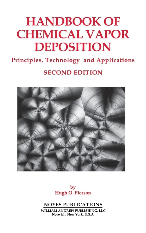 Handbook of Chemical Vapor Deposition (Materials Science and Process Technology Series): Principles, Technology, and Applications (Materials Science and Process Technology Series)