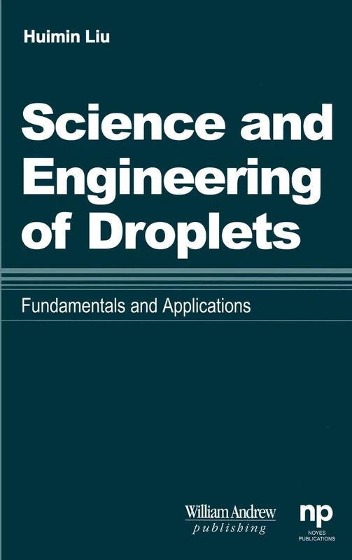 William Andrew Science and Engineering of Droplets Book