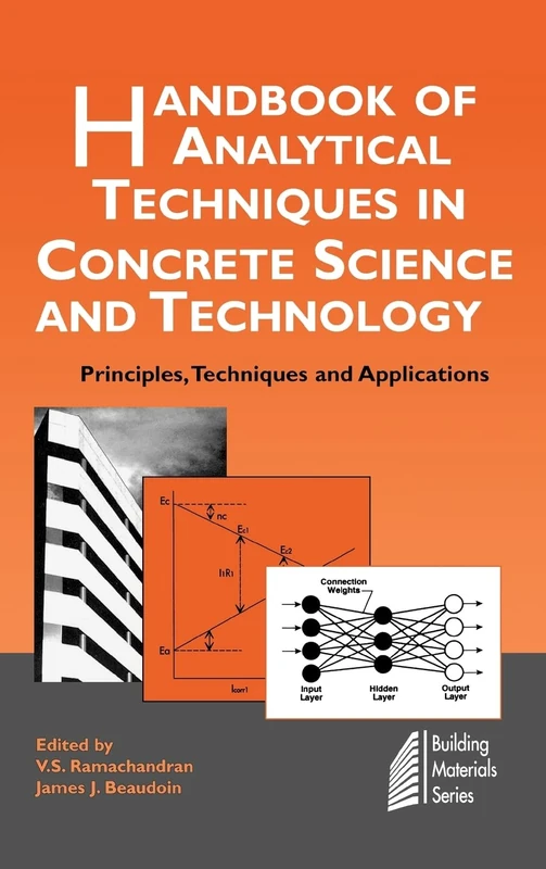Handbook of Analytical Techniques in Concrete Science and Technology Principles, Techniques and Applications (Building Materials) (Building Materials)