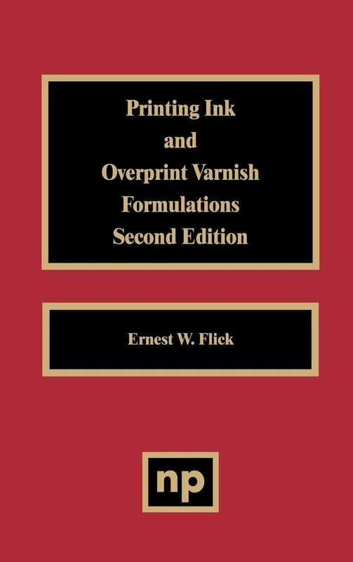 Printing Ink and Overprint Varnish Formulations (Paint & Coatings)