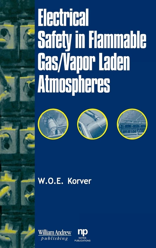 Electrical Safety in Flammable Gas/Vapor Laden Atmospheres (Safety, Health & Hygiene)