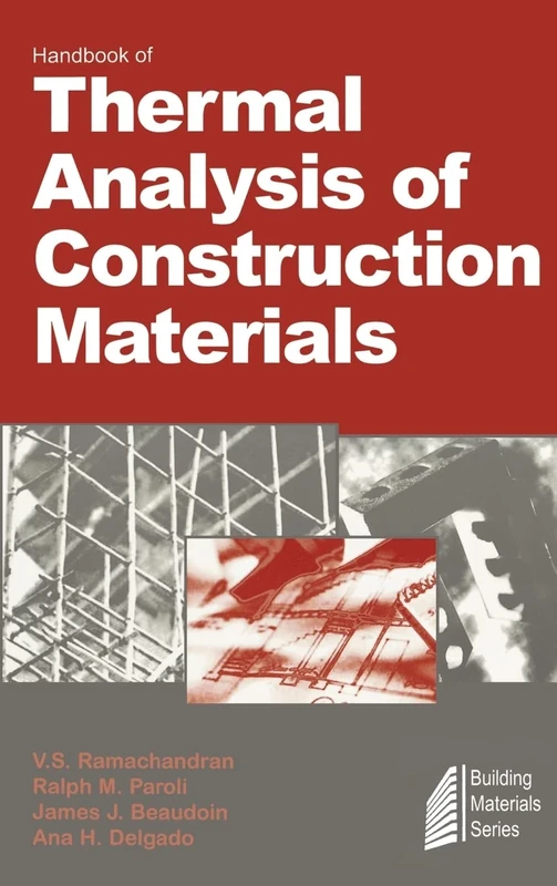 Handbook of Thermal Analysis of Construction Materials (Building Materials Science Series)