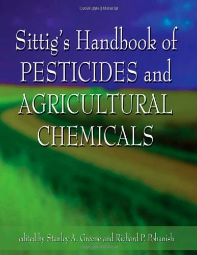 Sittig's Handbook of Pesticides and Agricultural Chemicals