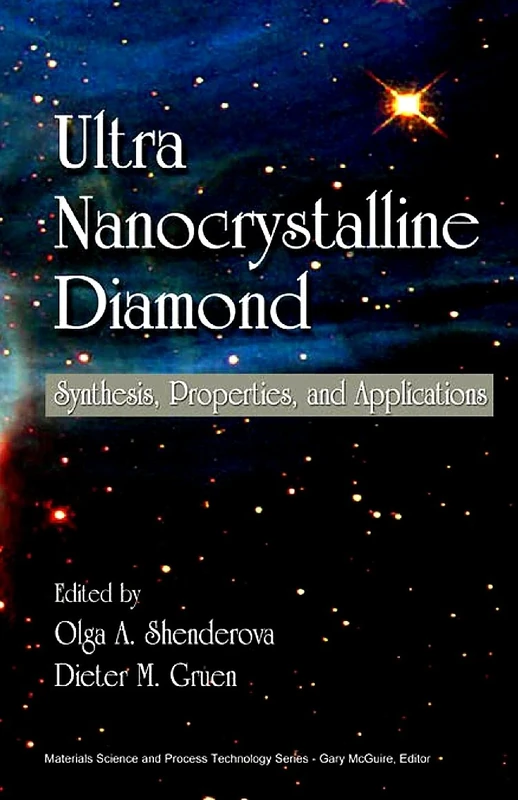 Ultrananocrystalline Diamond: Synthesis, Properties, and Applications