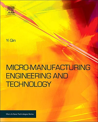 William Andrew Micromanufacturing Engineering and Technology