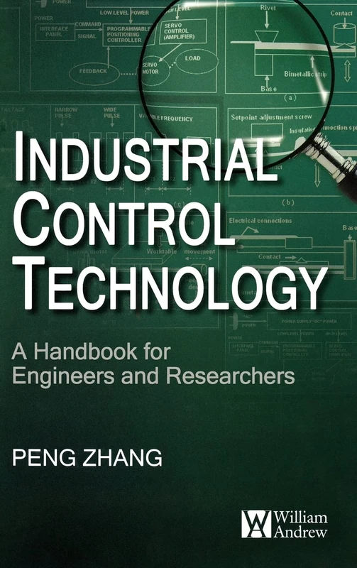 Industrial Control Technology: A Handbook for Engineers and Researchers
